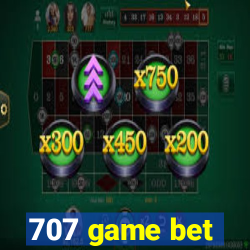 707 game bet